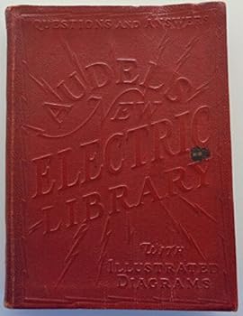 Audel's New Electric Library Vol. I (Principles an