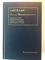 Cases and materials on labor law (University casebook series) 0882778293 Book Cover