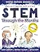 STEM Through The Months - Winter Edition: for Budding Engineers, Mathematicians, Makers and Poets