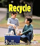 Recycle (First Step Nonfiction  Conservation)