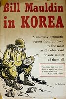 Bill Mauldin in Korea B0007E3BHI Book Cover