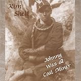  Johnny Was A Coal Miner