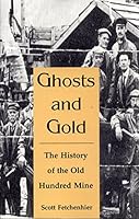 Ghosts and Gold 0967147905 Book Cover