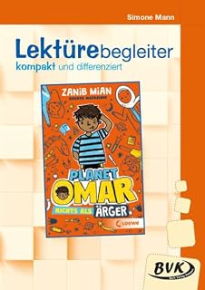 Lektürebegleiter – kompakt und differenziert: Planet Omar – Nichts als Ärger | ab 3. Klasse