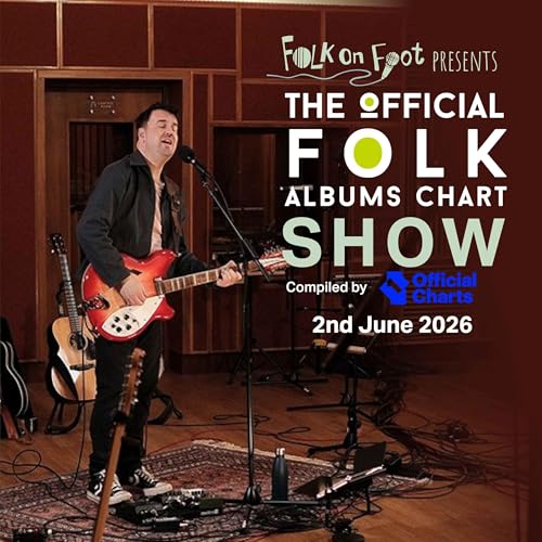 Official Folk Albums Chart Show&mdash;2nd June 2026
