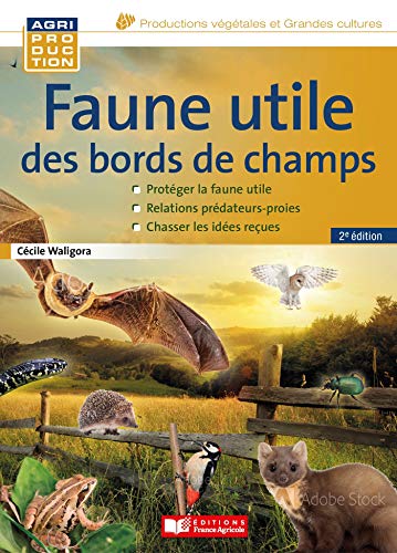 Télécharger Faune utile des bords de champs, 2éd Livre eBook France