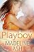 The Playboy (Rags to Riches Book 1)