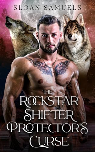 The Rockstar Shifter Protector'S Curse: A Fated Mates Wolf Shifter Paranormal Romance (District Of Wolf Desires)