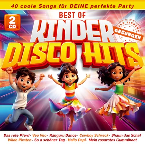 Best of Kinder Disco Hits-40 Coole Songs Für Deine