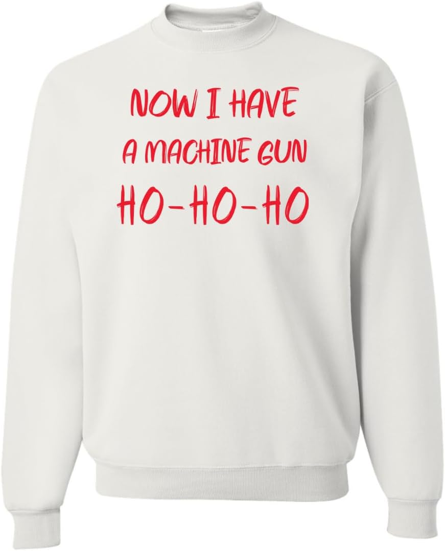Now I Have A Machine Gun Ho Ho Ho Die Hard Ugly Christmas Sweater Crewneck Sweatshirt