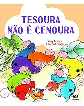 Pamphlet Tesoura não É Cenoura - Coleção Os Pingos [Portuguese] Book