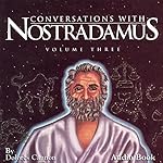 Cover of Conversations with Nostradamus - Volume Three