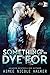 Something to Dye For (Curl Up and Dye Mysteries, #2) (Volume 2)
