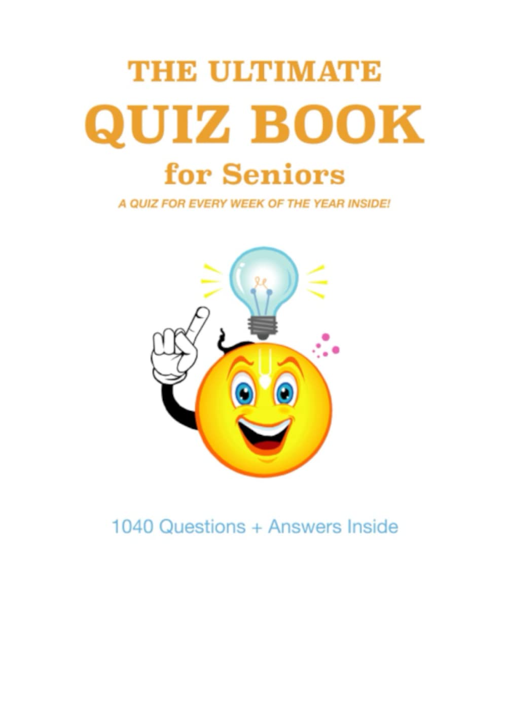 The Ultimate Quiz Book for Seniors