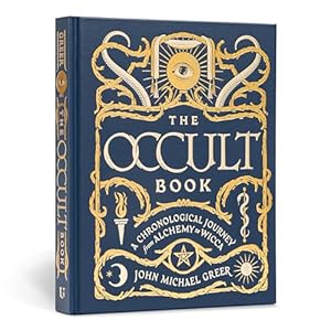 Book cover The Occult Book: A Chronological Journey from Alchemy to Wicca (Union Square & Co. Chronologies)