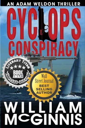Cyclops Conspiracy: An Adam Weldon Thriller (Adam Weldon Thriller Series by William McGinnis)