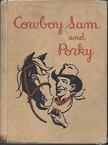 Cowboy Sam and Porky B0007E0QSA Book Cover