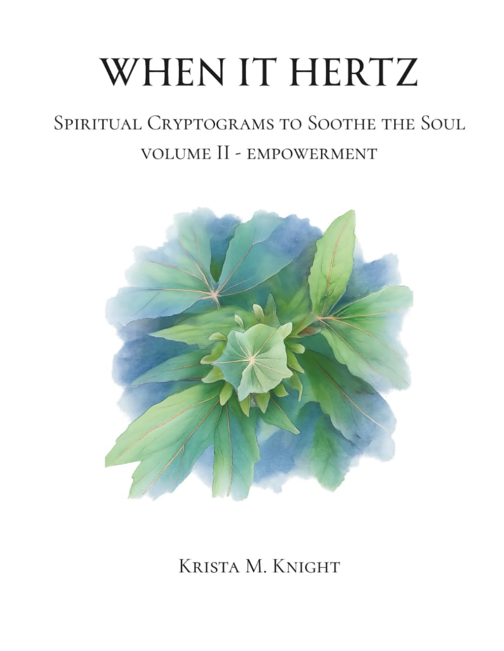 When it Hertz - Spiritual Cryptograms to Soothe the Soul - Volume II