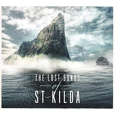 The Lost Songs Of St Kilda