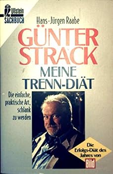 Günter Strack: Meine Trenn- Diät. Die BILD Erfolgs- Diät des Jahres.