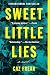 Sweet Little Lies: A Novel