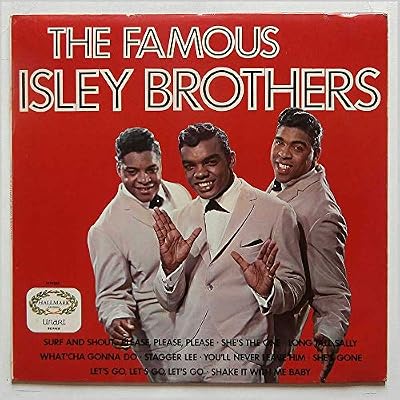 The Famous Isley Brothers
