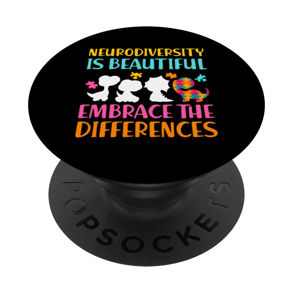 Neurodiversity Is Beautiful Embrace The Differences Autism PopSockets Swappable PopGrip, Black