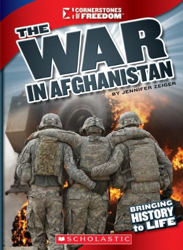 The War in Afghanistan (Cornerstones of Freedom: Third Series)