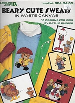 Beary Cute Sweats 10 Designs for Kids (Leisure Arts, 924)