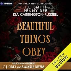 Beautiful Things Obey Audiobook By Kia Carrington-Russell, T.L. Smith, Penny Dee cover art