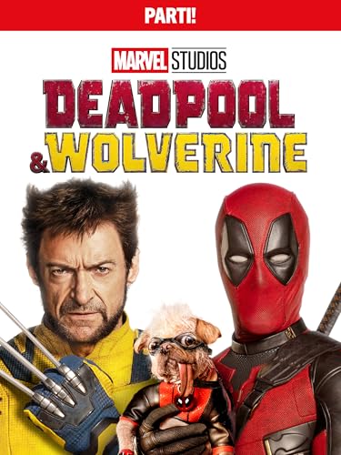  Deadpool & Wolverine  Parti!