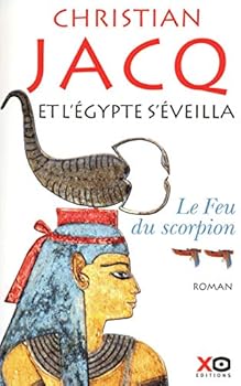 Le feu du scorpion - Book #2 of the Et l'Egypte s'éveilla