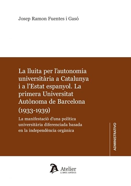 Portada de Lluita per L Autonomía Universitaria a Catalunya i a Lestat Espanyol