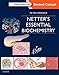 Netter's Essential Biochemistry (Netter Basic Science)