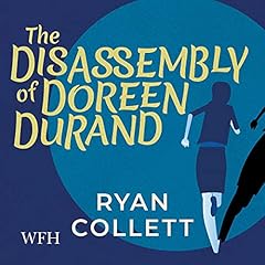 The Disassembly of Doreen Durand Audiolibro Por Ryan Collett arte de portada