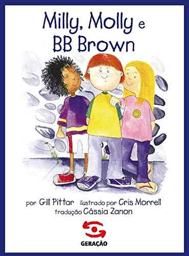 Milly, Molly e BB Brown (Portuguese Edition)