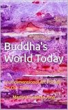 Buddha's World Today: Multidimensional Art Portals for Our Time (Portal Art Book 3) (English Edition)