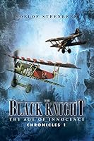The Black Knight: The Age of Innocence 1482803682 Book Cover