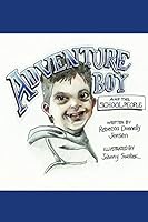 Adventure Boy and the School People 1980261024 Book Cover