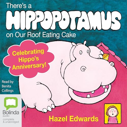 Page de couverture de There's a Hippopotamus on Our Roof Eating Cake