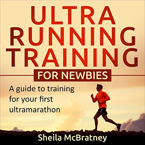 Ultra Running Training for Newbies by Sheila McBratney episode artwork