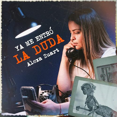 Ya me entró la duda Podcast Por Alexa Zuart arte de portada
