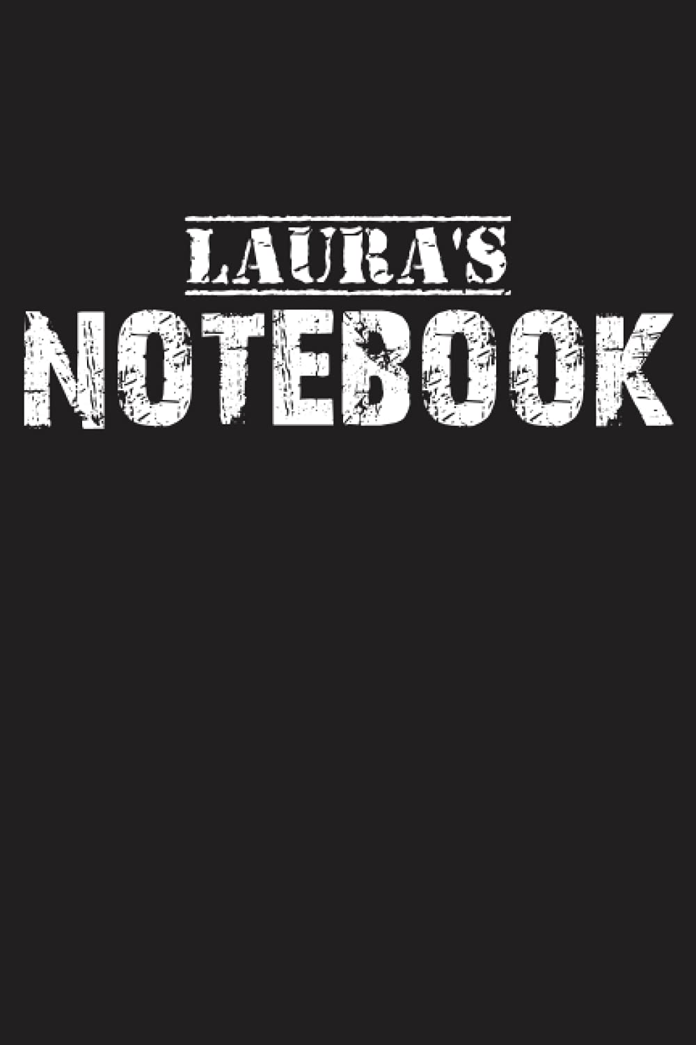 Laura's Notebook: Lined Notebook / Journal Gift, 120 Pages, 6"x9", Soft Cover, Matte Finish