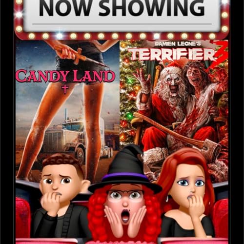 S6:EP7: KILLER VAGINAS, BURGER DILDOS, & SPLIT ASSHOLES: A HOLIBLAZE DOUBLE FEATURE: CANDYLAND(2022) & TERRIFIER 3 (2024)