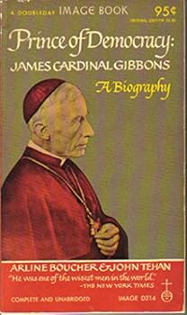 Paperback Prince of Democracy: James Cardinal Gibbons: A Biography Book