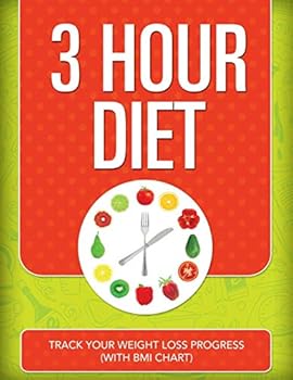 Paperback 3 Hour Diet: Track Your Weight Loss Progress (with BMI Chart) Book
