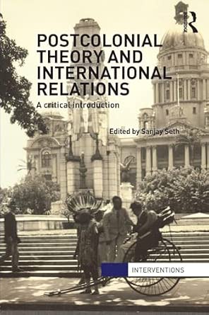 Postcolonial Theory and International Relations: A Critical Introduction book cover