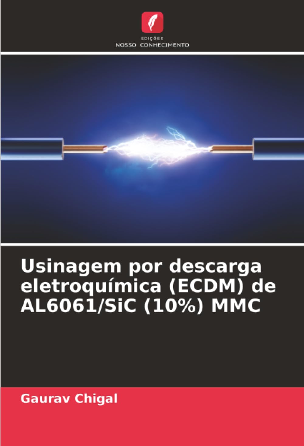 Usinagem por descarga eletroquímica (ECDM) de AL6061/SiC (10%) MMC