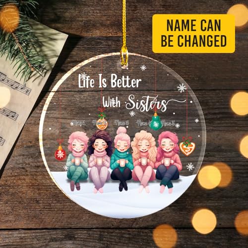 Life Better with Sisters Clear Plastic Ornaments, Christmas Decorations Personalized Name Five Girls Wear Sweater Hat with Chocolate Cup Acrylic Ornaments, Gifts for Sister Friends Bestie Siblings2