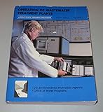 Operation of Wastewater Treatment Plants (A Field Study Training Program) Volume II